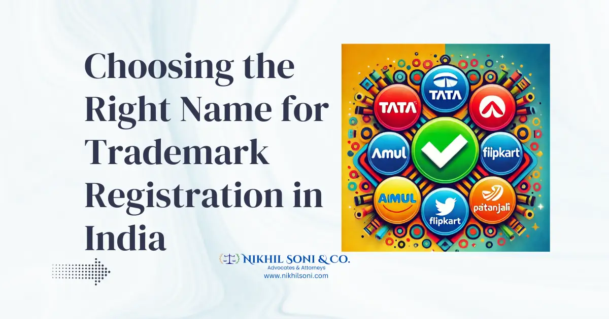 Choosing the Right Name for Trademark Registration in India