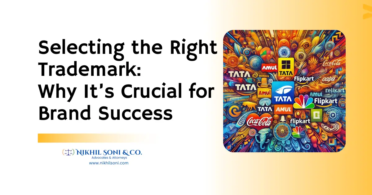 Selecting the Right Trademark_ Why It’s Crucial for Brand Success