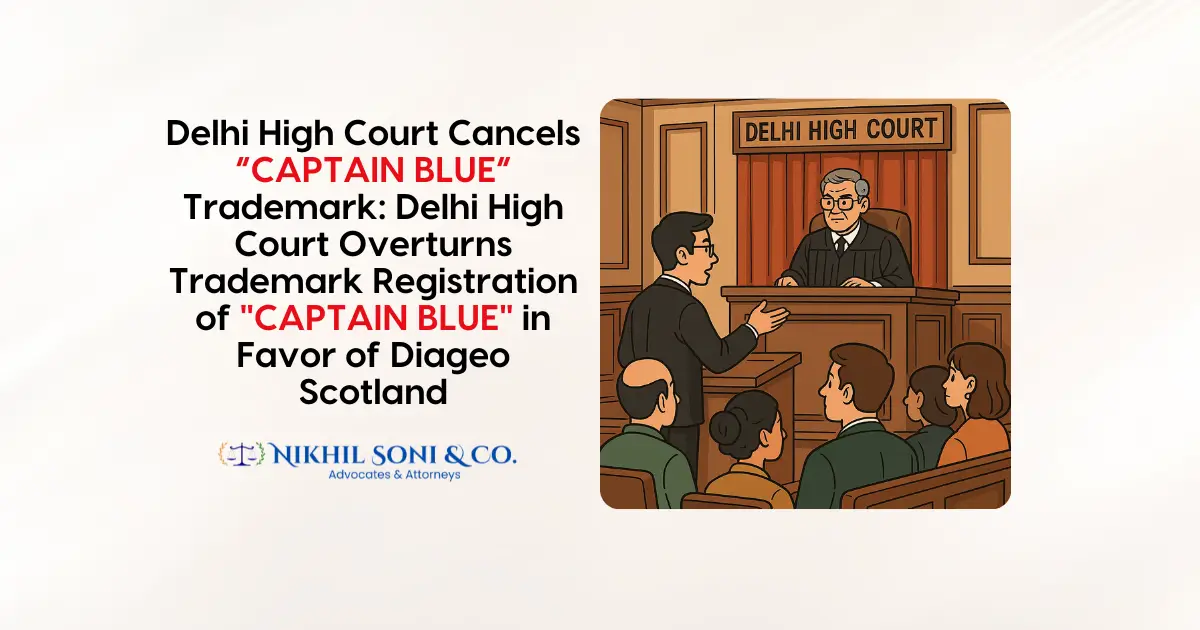 Delhi High Court Cancels CAPTAIN BLUE Trademark
