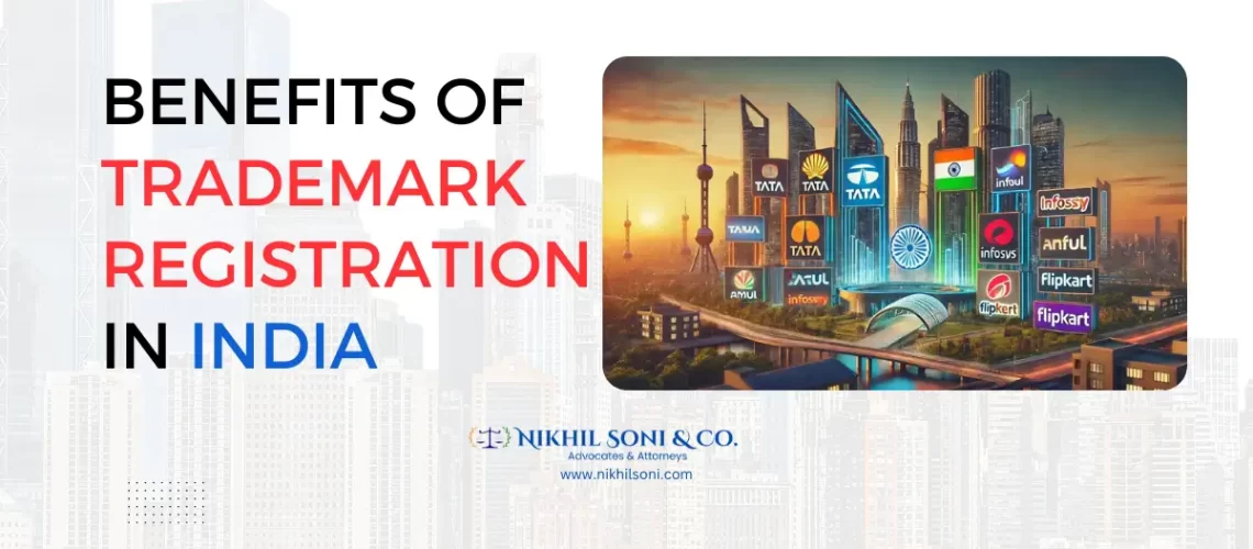 Benefits of Trademark Registration in India