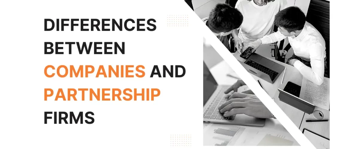 Differences Between Companies and Partnership