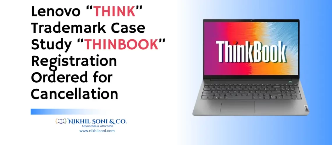 Lenovo THINK Trademark Case Study