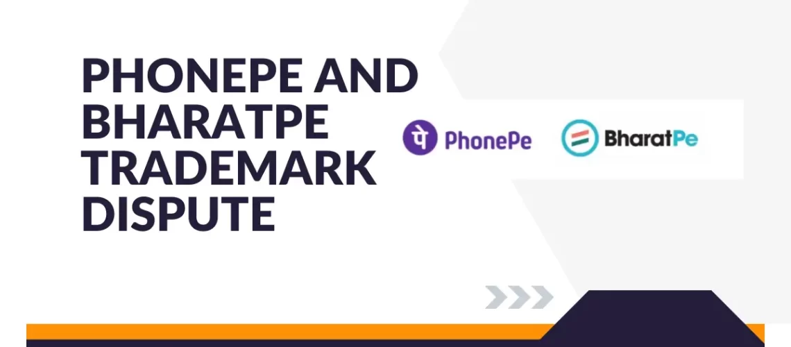 PhonePe and BharatPe Trademark Dispute